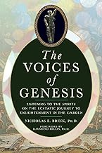 The Voices of Genesis: Listening to the Spirits on the Ecstatic Journey to Enlightenment in the Garden