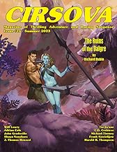 Cirsova Magazine of Thrilling Adventure and Daring Suspense Issue #15 / Summer 2023