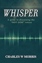 WHISPER: A Guide To Discerning The 