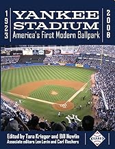Yankee Stadium 1923-2008: America's First Modern Ballpark