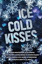 Ice Cold Kisses: A Holiday Anthology