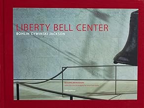Liberty Bell Center: Bohlin Cywinski Jackson