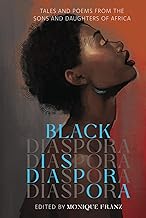 Black Diaspora: Tales and Poems from the Sons and Daughters of Africa