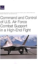 Command and Control of U.s. Air Force Combat Support in a High-end Fight