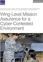 Wing-level Mission Assurance for a Cyber-contested Environment