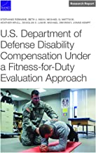 U.s. Department of Defense Disability Compensation Under a Fitness-for-duty Evaluation Approach