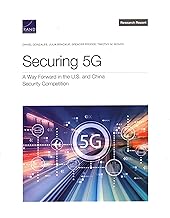 Securing 5g: A Way Forward in the U.s. and China Security Competition