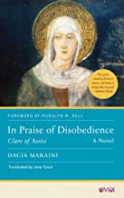 In Praise of Disobedience: Clare of Assisi