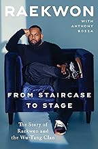 From Staircase to Stage: The Story of Raekwon and the Wu-tang Clan