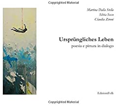 Ursprungliches Leben: poesia e pittura in dialogo