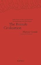 The Bossale Civilisation: Reflections on the Oral Literature of Guadeloupe and Martinique