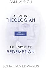 A Celebration of Faith Series: A Timeless Theologian | The History of Redemption (3)