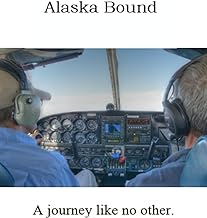 Alaska Bound: A Journey Like No Other