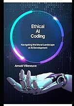 Ethical AI Coding: Navigating the Moral Landscape of AI Development: 6