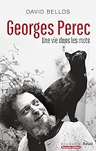 Georges Perec. Une vie dans les mots ((nouvelle édition))