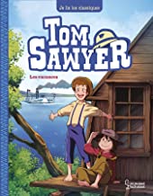 Tom Sawyer T2, A la recherche du trésor: Je lis les classiques