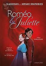 Roméo & Juliette: Les classiques en romans graphiques