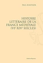 Histoire littéraire de la France médiévale (VIe-XIVe siècles).
