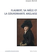 Flaubert, sa nièce et la gouvernante anglaise
