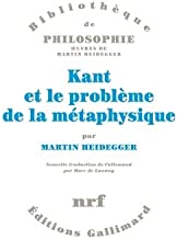 Kant et le problème de la métaphysique (nouvelle édition)