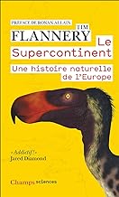 Le Supercontinent: Une histoire naturelle de l’Europe