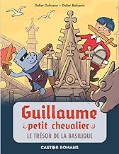 Guillaume petit chevalier, 8 : Le Trésor de la basilique