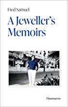 A Jeweller’s Memoirs: A jeweler's memoirs