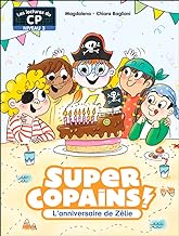 Super Copains -7- L'anniversaire de Zélie