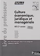 Culture économique, juridique et managériale BTS 2e année: Livre du professeur