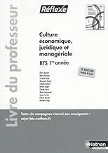 Culture économique juridique et managériale - BTS 1ère année (Pochette Réflexe) Professeur 2023