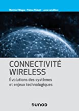 Connectivité Wireless: Evolutions des systèmes et enjeux technologiques