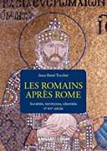 Les Romains après Rome: Formation et transformation d'une identité
