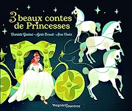 Trois beaux contes de princesses - Contes et Classiques: 2021