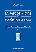 La Paix de Nicias et l’expédition sicilienne: Nouvelle histoire de la guerre du Péloponnèse (Tome III)