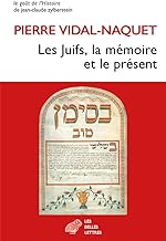 Les Juifs, la mémoire et le présent