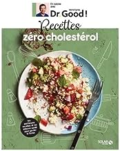 Recettes zéro cholestérol - Dr Good !