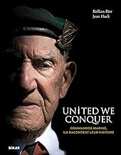 United We Conquer: Commandos Marine, ils racontent leur histoire