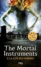 The Mortal Instruments - Tome 2 : La cité des cendres