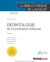 Déontologie de la profession d'avocat: À jour du Code de déontologie des avocats de juin 2023