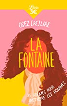Osez (re)lire La Fontaine: 35 poèmes pour instruire les hommes