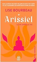 Arissiel (Tome 1): La vie après la vie