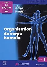 Cahier 1. Organisation du corps humain: Les cahiers de l'étudiant - CAP BP Bac Pro BTS