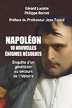 Napoléon, 10 nouvelles énigmes résolues: Enquête d’un généticien au secours de l’histoire