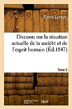 Discours sur la situation actuelle de la société et de l'esprit humain (Éd.1847)