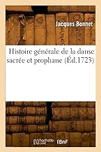 Histoire générale de la danse sacrée et prophane (Éd.1723)