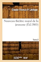 Nouveau théâtre moral de la jeunesse (Éd.1860)