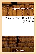 Notes sur Paris. 18e édition (Éd.1913)