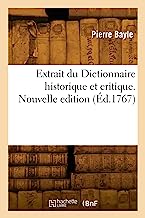 Extrait du Dictionnaire historique et critique. Nouvelle edition