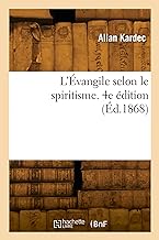 L'Évangile selon le spiritisme. 4e édition (Éd.1868)