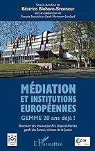 Médiation et institutions européennes: GEMME 20 ans déjà !